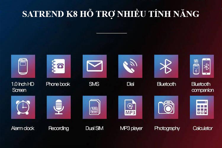 Tính năng điện thoại Satrend K8