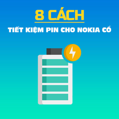 8 cách tiết kiệm pin cho Nokia cổ