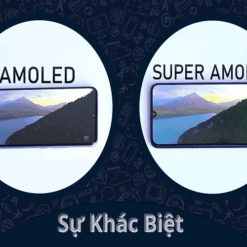 Ưu, nhược điểm giữa màn hình AMOLED và màn hình Supper AMOLED