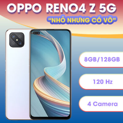 Đánh giá điện thoại Oppo Reno4 Z 5G