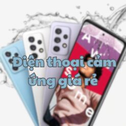 điện thoại cảm ứng giá rẻ