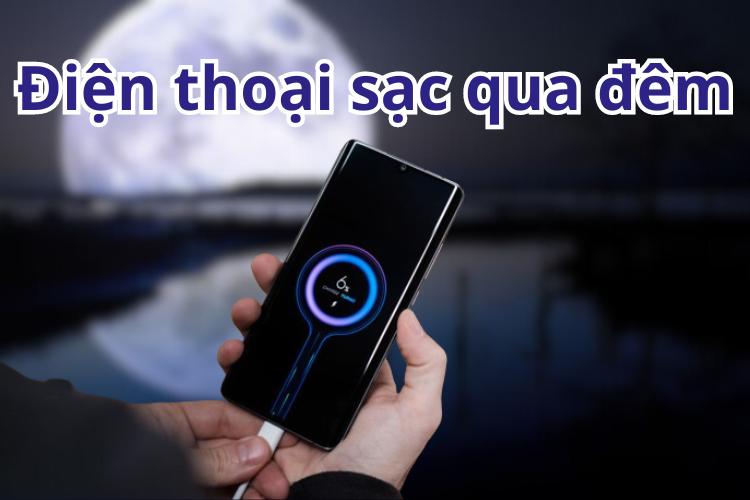 Điện thoại sạc qua đêm
