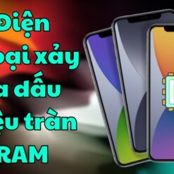 Điện thoại xảy ra dấu hiệu tràn ram