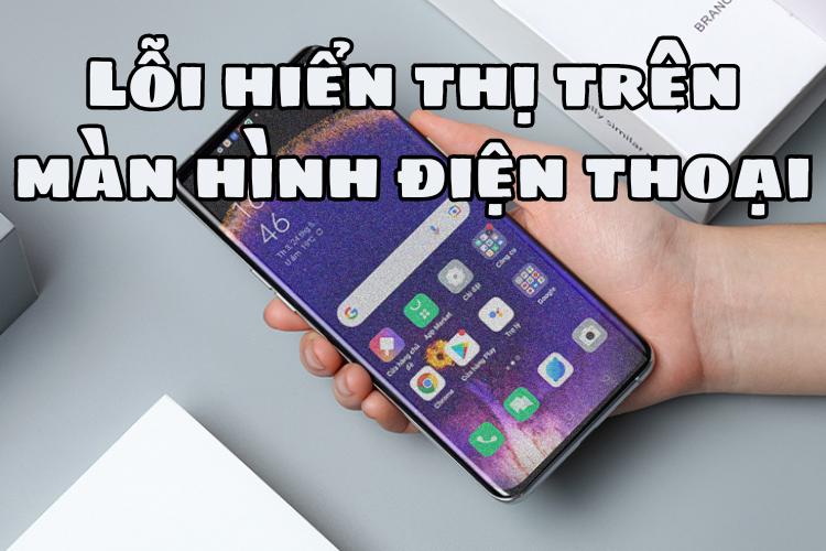Màn hình điện thoại bị nhiễu