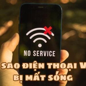 Tại sao điện thoại Vivo bị mất sóng